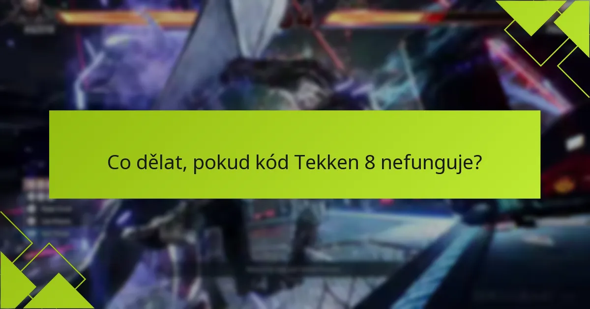 Jaké jsou kroky k vykoupení kódů Tekken 8 na Xbox?