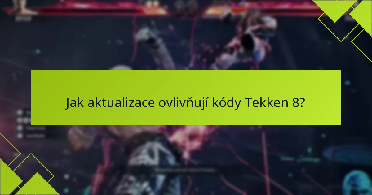 Jaká jsou data expirace kódů Tekken 8?