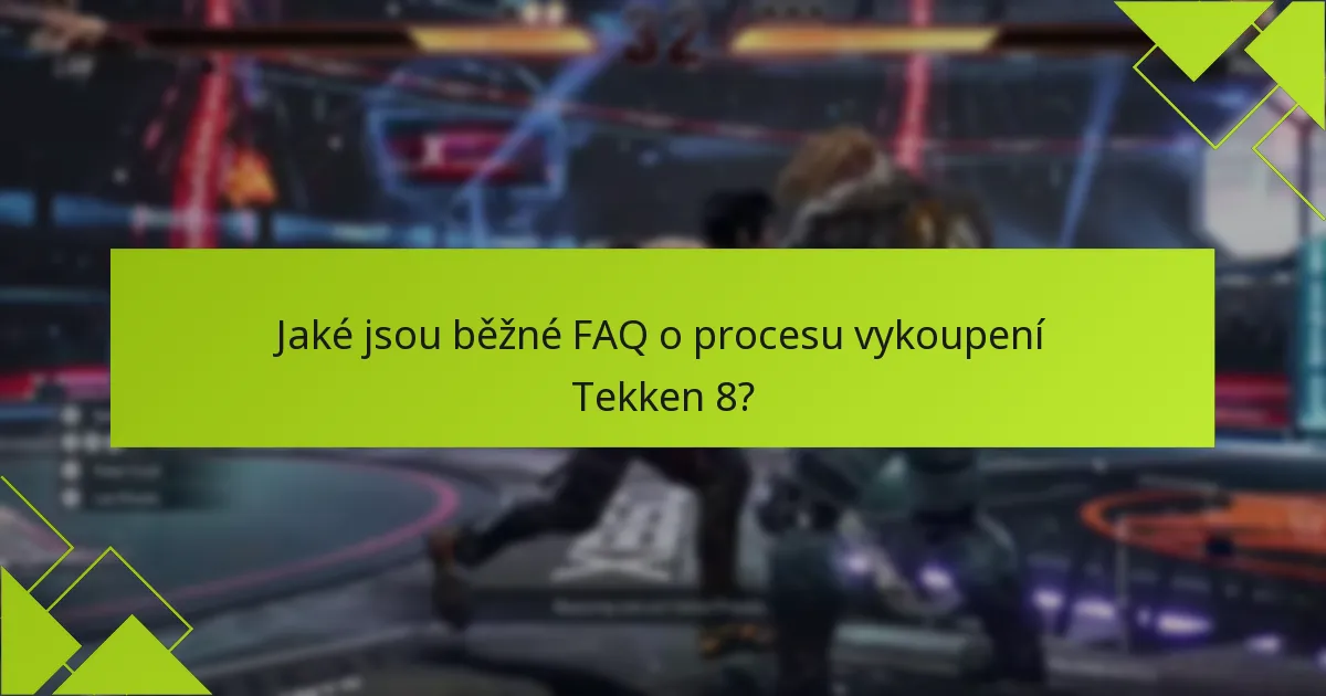 Jaké jsou bonusy edice pro Tekken 8?