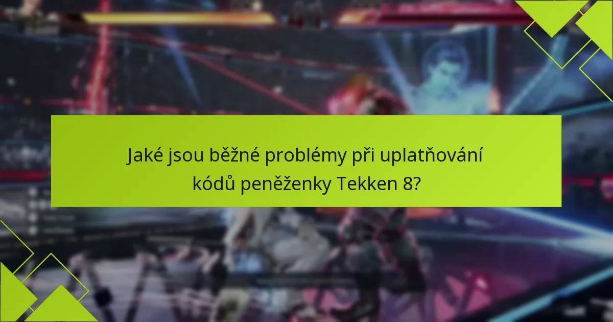 Jaké slevy jsou dostupné s kódy peněženky Tekken 8?