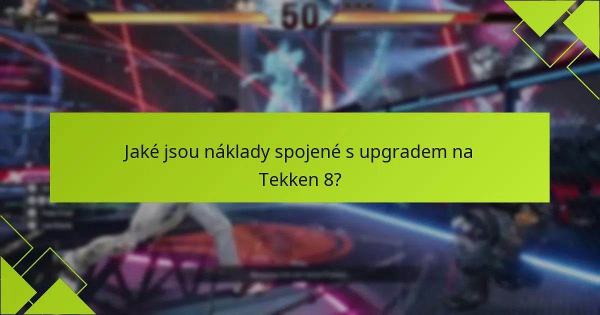 Jak se edice Tekken 8 srovnávají s předchozími verzemi?