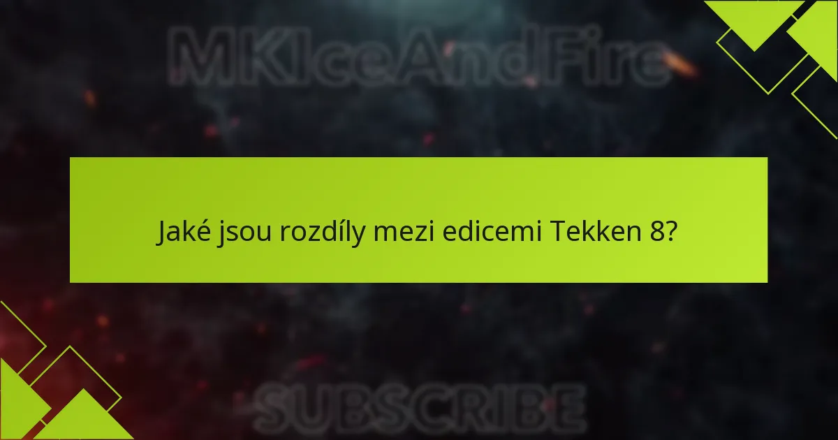 Jak se bonusy z předobjednávky Tekken 8 srovnávají s předchozími tituly?